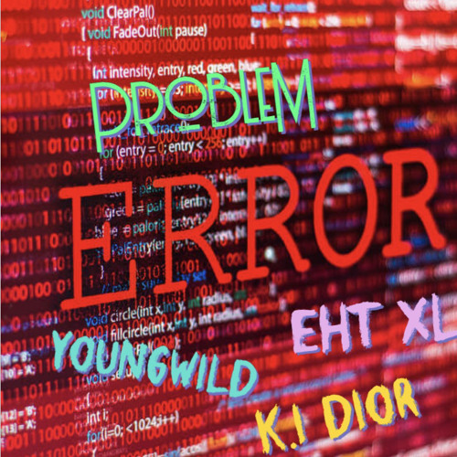 Eht x YoungWild x K.i Dior - Problem