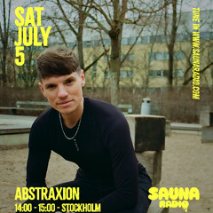 Abstraxion @ Sauna Radio 05.07.25