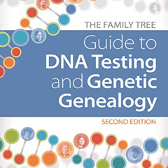 Get EBOOK 📗 The Family Tree Guide to DNA Testing and Genetic Genealogy by  Blaine T.