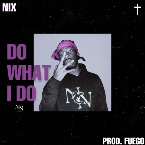 Do What I Do (Prod. Fuego)