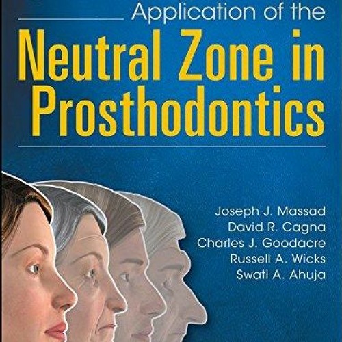 Stream eBOOK Application of the Neutral Zone in Prosthodontics from