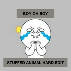 BOY OH BOY - (Stuffed Animal Hard Edit) FREE DOWNLOAD