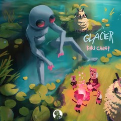 Glacier - Koki Chant