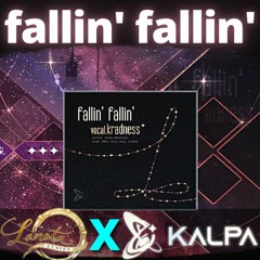【Lanota/KALPA】fallin' fallin' - kradness (prod. INFX, Ella Jung, Limpid)