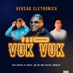 FAZ O VUK VUK (versão Eletronica)