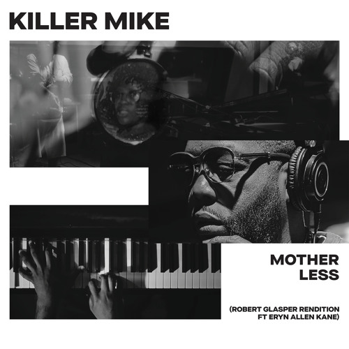 MOTHERLESS (Robert Glasper Rendition) [feat. Eryn Allen Kane]