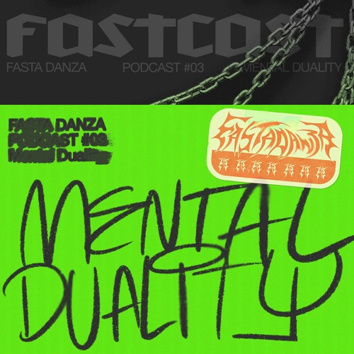 FASTA DANZA | Fastcast #03 | Mental Duality