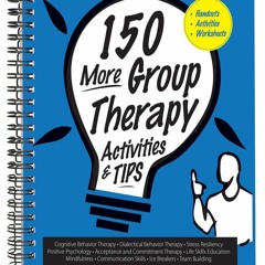 [PDF] 150 More Group Therapy Activities & TIPS {fulll|online|unlimite)