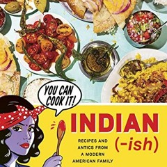 ( QjZl ) Indian-Ish: Recipes and Antics from a Modern American Family by  Priya Krishna ( Cnk )