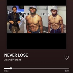 NEVER LOSE