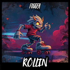 FOGGER - ROLLIN (FREE DOWNLOAD)