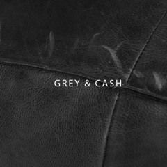 Grey & Cash