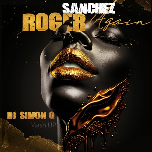 Stream Roger Sanchez Again - (DjSimong Mash Up) by Simon