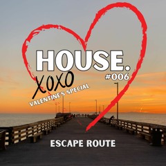 House Mix #006 (Valentine's Special)