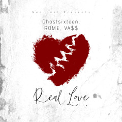 Real Love ft R0m£ & Va$$ (Prod by. Va$$)