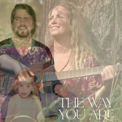 The way that you are