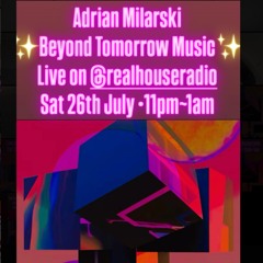 Adrian MilaRsKi's Real-House Radio Show July 2025
