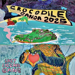 Crocodile Ganja 2025