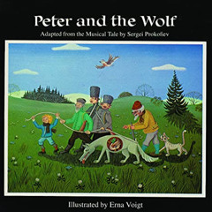 Get EPUB 💝 Peter and the Wolf by  Sergei Prokofiev &  Erna Voigt [EPUB KINDLE PDF EB