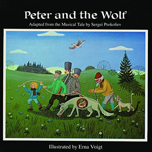 Access KINDLE √ Peter and the Wolf by  Sergei Prokofiev &  Erna Voigt [PDF EBOOK EPUB
