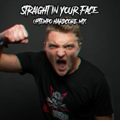 Straight In Your Face #1 | Uptempo Hardcore Mix