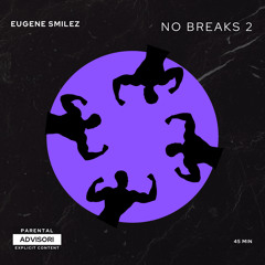 NO BREAKS 3 Workout Mix(Jersey, BMore, Hip Hop)