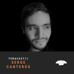 TeraCast 032 - Serge Canteros