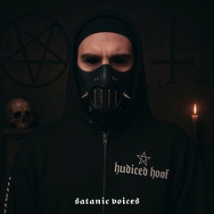 HUDICEV HOOF - SATANIC VOICES