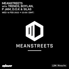 Mean Streets with Trends, Boylan, P Jam, D.O.K & Silas - 16 February 2022