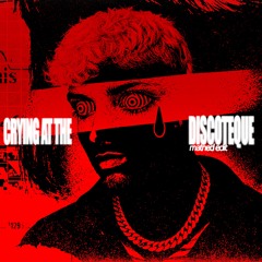 Crying At The Discoteque - (Matned edit) SUPPORTED BY PACO OSUNA