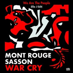 War Cry X We Are The People - (Elie J Edit) (FREE DOWNLOAD)