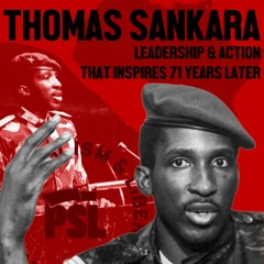Thomas Sankara: Leadership and action that inspires 71 years later