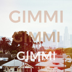 Gimmi Gimmi Gimmi