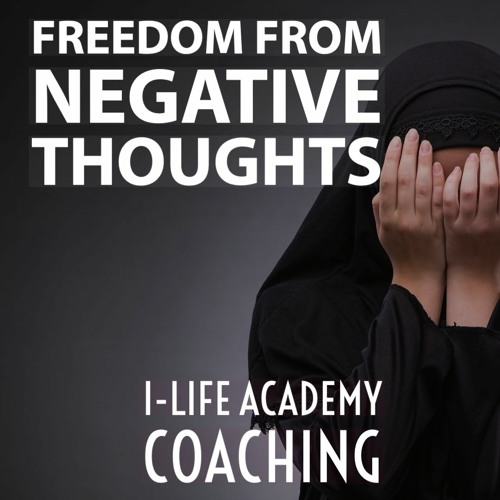 #031 Stop Negative Thoughts Ruining Your Life