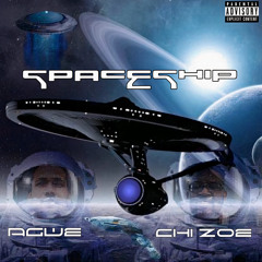 AGWE x CHI ZOE - SPACESHIP