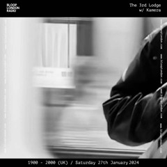 The 3rd Lodge w/ Kamera - 27.01.24