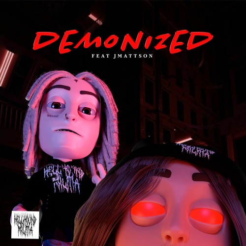 CYBERDRIP$ X JMattson - DEMONIZED