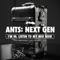 ANTS: NEXT GEN - Mix by DJ Annie G
