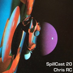 SpillCast 20 - Chris RC