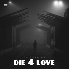 die 4 love prod.kewan