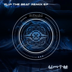 MlrTyme - Flip The Beat Remix EP