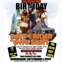 BATTY RIDER VS MINI SKIRT 26-07-24 || CONTROLS @DJPRINCE__JAYDON MC @DANCER_FACE_OFFICIAL