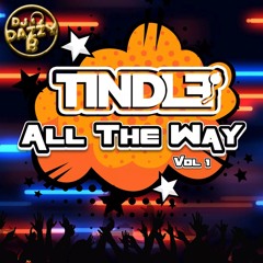 Producers Mix Vol 5 - Tindle All The Way Vol 1 - #ukbounce #donk #bounce #dance #vocal #dj #GBX