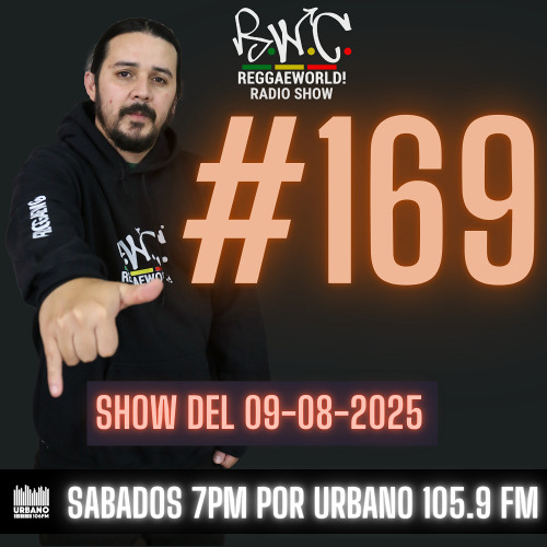 ReggaeWorld Radio Show #169 (Come Back) By Pop (09-08-25) @ Urbano 105.9 FM