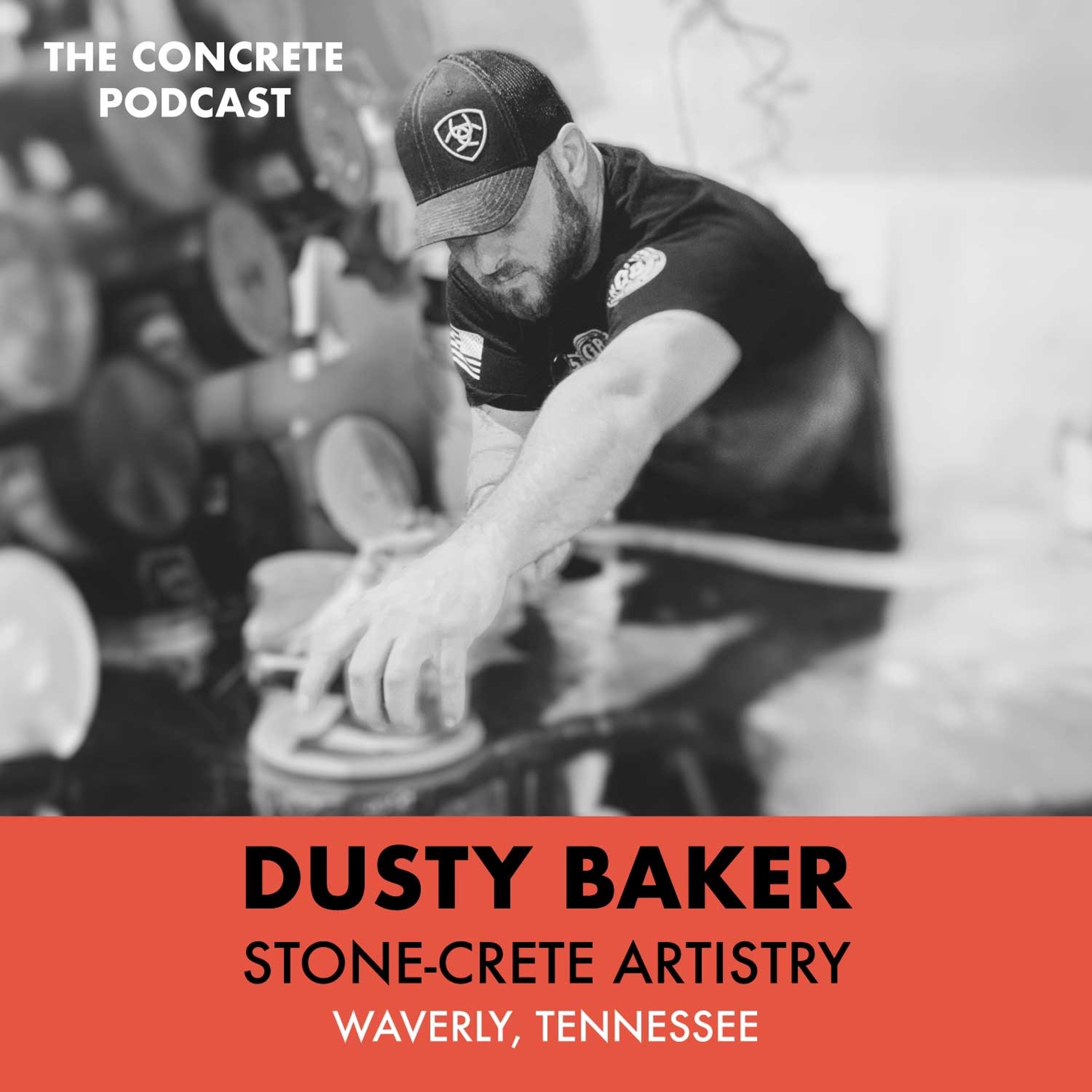 Dusty Baker, Stone-Crete Artistry - Complex Mold Making, Pricing, and Advice for Starting episode artwork