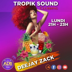 Tropik Sound Clubbing - La rediff du 7 Fév 2022