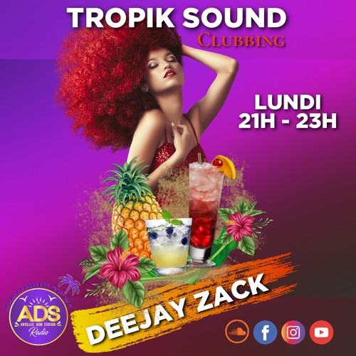 Tropik Sound Clubbing - La rediff du 14 Fév 2022