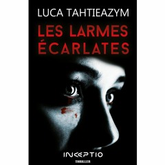 Les Larmes Écarlates - Inceptio Editions