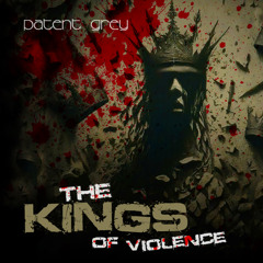 The kings of violence