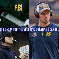 The Monty Show Live: D Day For The Michigan Football Cheating Scandal